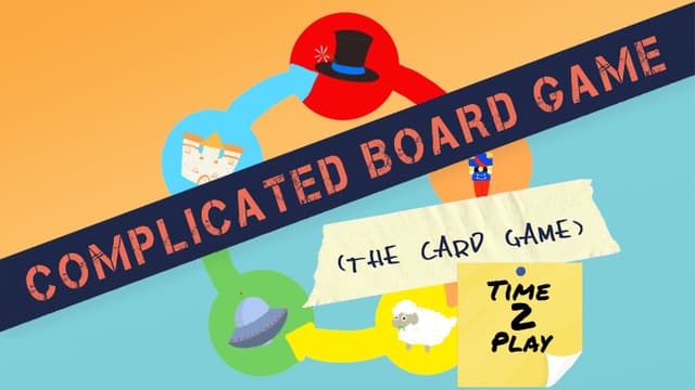 Portada juego de mesa Complicated Board Game the Card Game: Time 2 Play